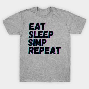 Copy of Eat Sleep Simp Repeat T-Shirt